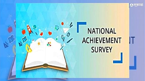 National Achievement Survey Sindhudurg Kolhapur Solapur top in state