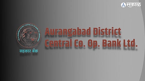 Aurangabad District Central Co operative Bank