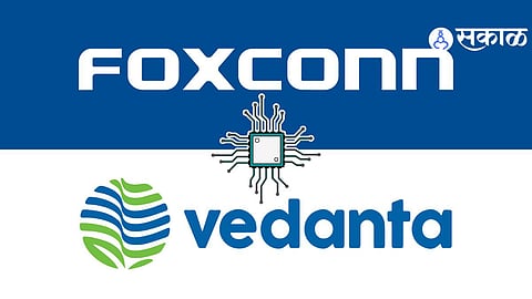 Vedanta & Foxconn