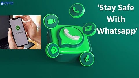 Stay Safe With WhatsApp