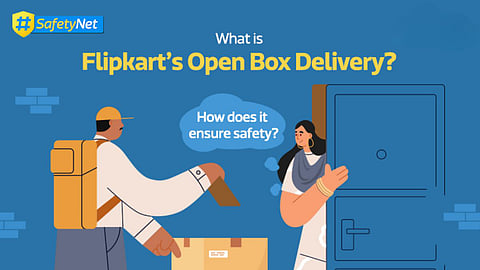 Flipkart Introduces Open Box Delivery