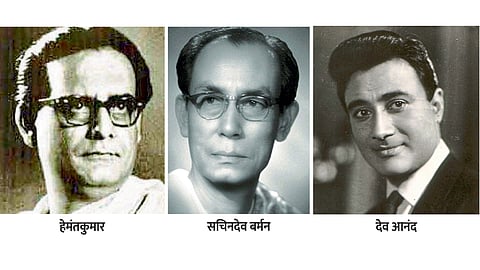 Hemantkumar, Sachindev Barman and Dev Anand
