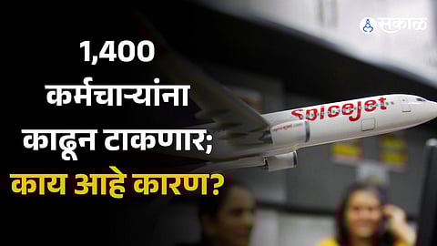 SpiceJet to lay off 1,400 employees in cost-cutting measure