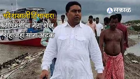 Sandeshkhali Violence_Sheikh Shahajhan