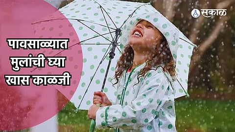 Monsoon Child Care Tips
