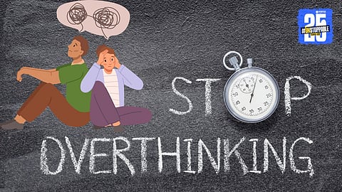 How to stop overthinking
