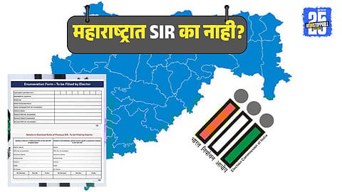 Why Maharashtra Not In SIR Process