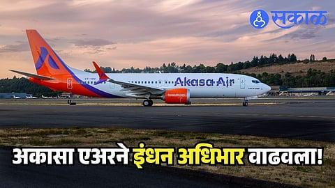 Akasa Air ticket price increase