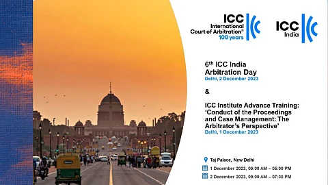 6th ICC India Arbitration Day Conference (in-person) organised by ICC India and ICC Dispute Resolution Services.