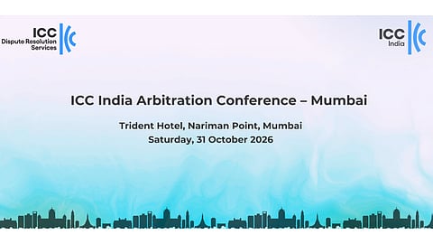 ICC India Arbitration Conference 2026|Mumbai,India