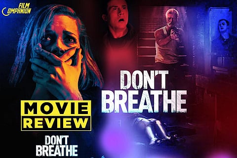 Don’t Breathe Movie Review