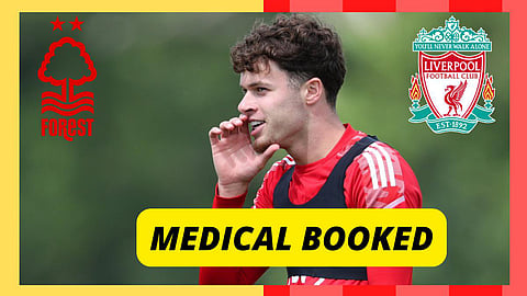 Sources: Liverpool star Neco Williams undergoing Nottingham Forest medical after bid accepted