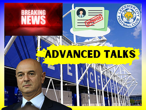 Sources: Leicester City in advanced talks with senior man who recently quit Tottenham