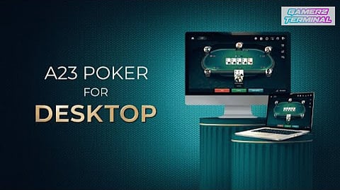 A23 Poker Desktop App Launched for Professional Gamers