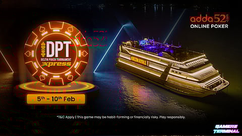 Adda52 to Host DPT Xpress 2025 at Deltin Royale from Feb 5-10