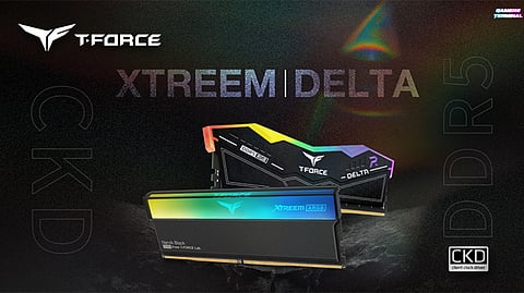 TEAMGROUP Unveils T-FORCE XTREEM & DELTA CKD DDR5 Memory Modules