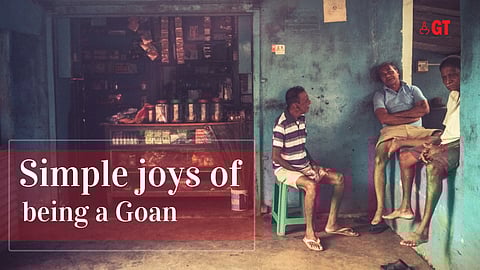 Nothing can beat the simple pleasures of living in Goa.
