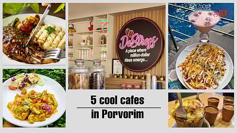 Cool cafes to try in Porvorim, Goa.