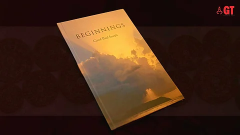 Written in Iambic verse, 'Beginnings' is the first poetic work from the principal of The Gera School, Goa, Carol Paul Joseph.