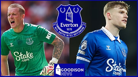 Jordan Pickford and Jarrad Branthwaite have shone for Everton this season