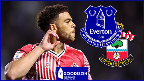 Everton want to sign Che Adams who left Southampton