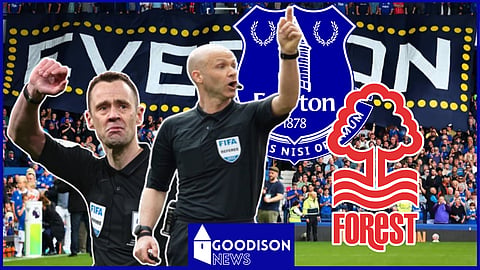 Nottingham Forest were furious about the officiating in defeat at Everton