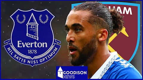 Everton could lose Dominic Calvert-Lewin to West Ham