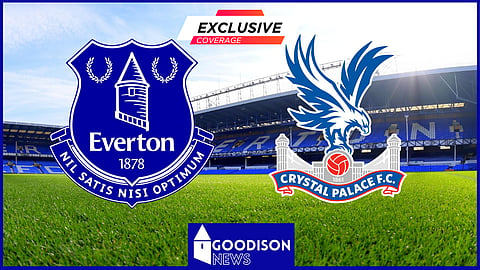 Everton beat Crystal Palace 2-1 at Goodison Park on Saturday