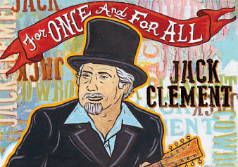 Review: Jack Clement’s ‘For Once and For All’