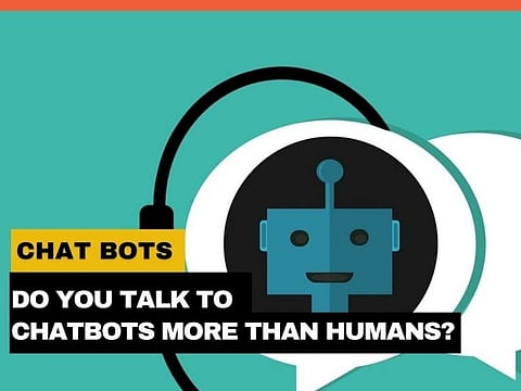 Which chatbot have you spoken to today?