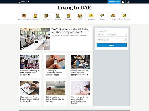 The Living in UAE section was launched on November 28, 2019 as a single point of reference for everything you needed to know to make your life easier in the UAE