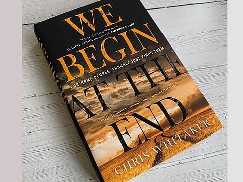 We Begin at the End by Chris Whitaker