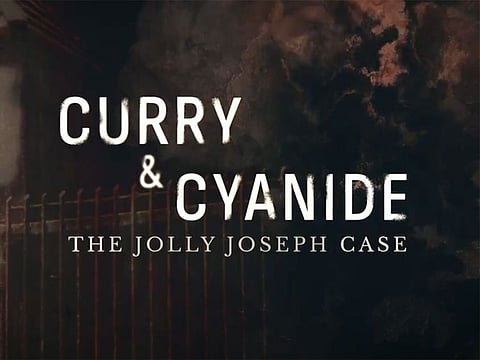 Curry and Cyanide: Documentary on Kerala’s Jolly Joseph serial murder case to release on Netflix UAE today.
