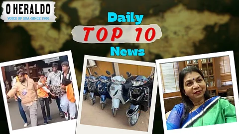 DAILY10@Herald: Mapusa Acts on Rental Parking Crisis; MGP’s Harmalkar Nabbed in ₹1,600 Cr Scam
