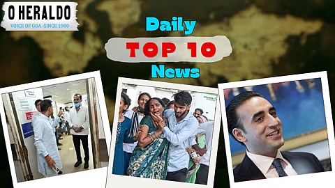 Daily10@Herald: GMC CMO Demands Minister’s Apology After Humiliation; Mapusa Roads Finally Get Repairs Post-CM Intervention