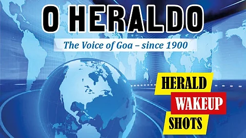 HERALD WAKE-UP SHOTS: Cutbona Fishers Still Await Green Signal for Sal River Wall; Honeymoon Horror: Woman Alleges Abduction, Drugging in UP