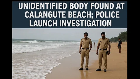 Unidentified Body Found at Calangute Beach; Police Launch Investigation