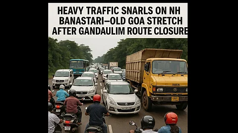 Heavy Traffic Snarls on NH Banastari–Old Goa Stretch After Gandaulim Route Closure