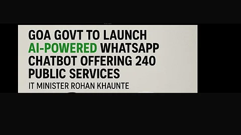 Goa Govt to Launch AI-Powered WhatsApp Chatbot Offering 240 Public Services: IT Minister Rohan Khaunte