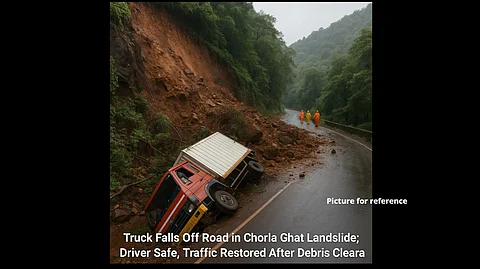 Truck Falls Off Road in Chorla Ghat Landslide; Driver Safe, Traffic Restored After Debris Clearance