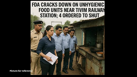 FDA Cracks Down on Unhygienic Food Units Near Tivim Railway Station; 4 Ordered to Shut