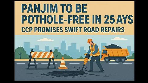 Panjim to Be Pothole-Free in 25 Days, CCP Promises Swift Road Repairs