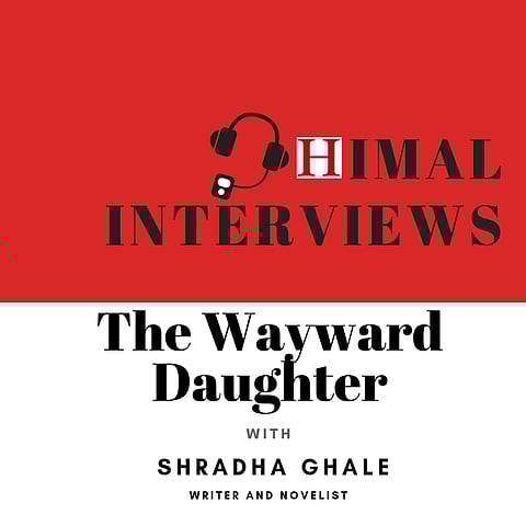 Himal Interviews: The Wayward Daughter
