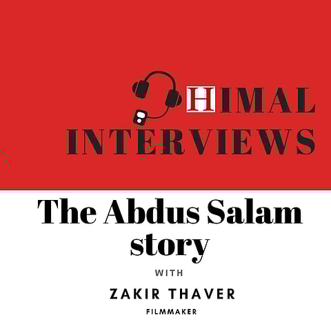 Himal Interviews: The Abdus Salam story