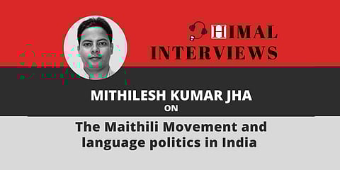 What the Maithili Movement tells us about language politics in India