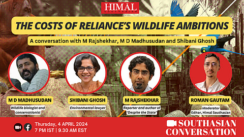 Southasian Conversation: The costs of Reliance's wildlife ambitions