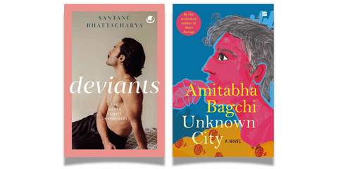 Deviants: The Queer Family Chronicles by Santanu Bhattacharya (Tranquebar/Penguin February 2025) and Unknown City by Amitabha Bagchi (Harper Collins India, January 2025)