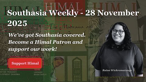 A black and white photo of a woman on a montage of magazine covers. Text reads 'Southasia Weekly - 28 November 2025. We've got Southasia covered. Become a Himal Patron and support our work!'