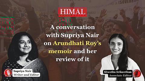 đâď¸ âArundhati Royâs own life is really her great subjectâ: Supriya Nair speaks on âMother Mary Comes To Meâ