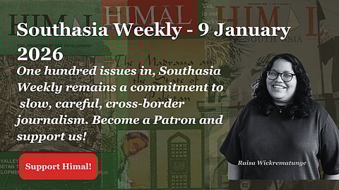 Southasia Weekly - 9 January 2026. One hundred issues in, Southasia Weekly remains a commitment to slow, careful cross border journalism. Become a Patron and support us!